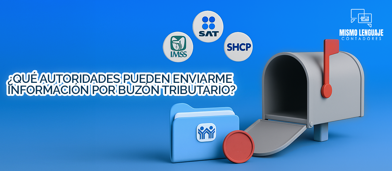 Autoridades que pueden enviarte información por el buzón tributario