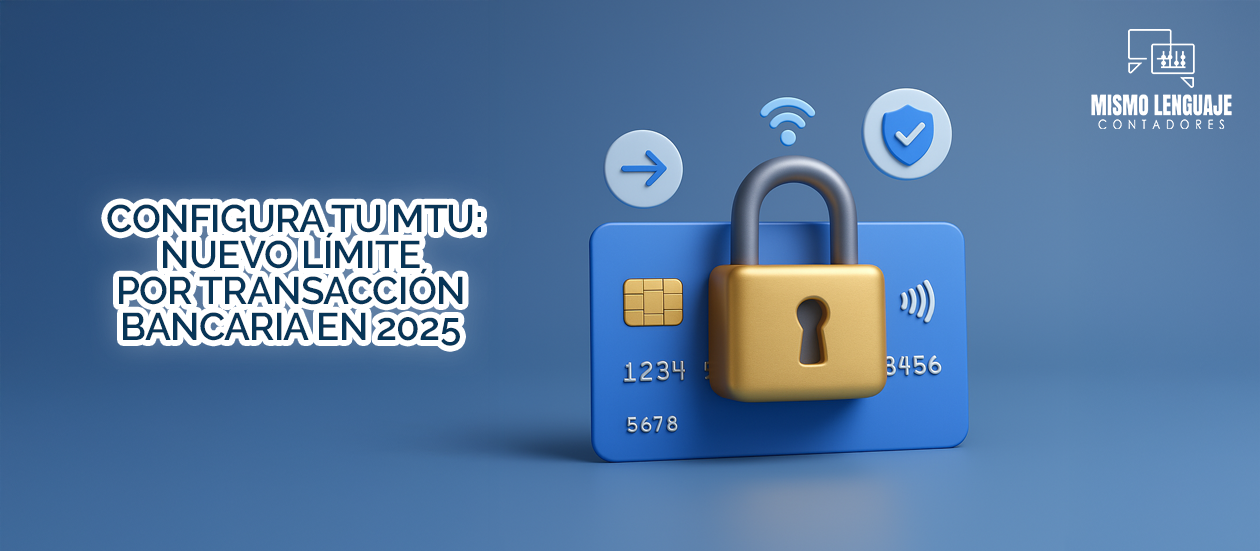 Limite de transacción bancaria 2025
