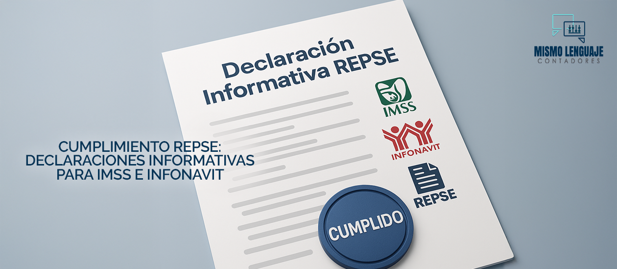 Declaraciones informativas del REPSE al IMSS e INFONAVIT.