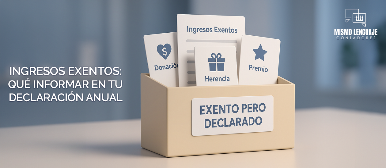 Ingresos exentos en  la declaración anual.