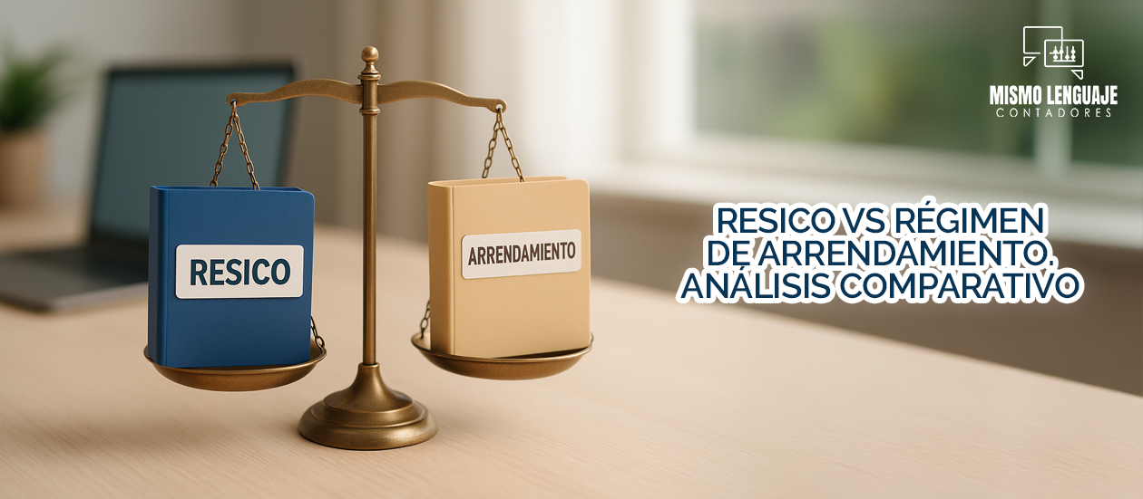 RESICO vs Régimen de arrendamiento