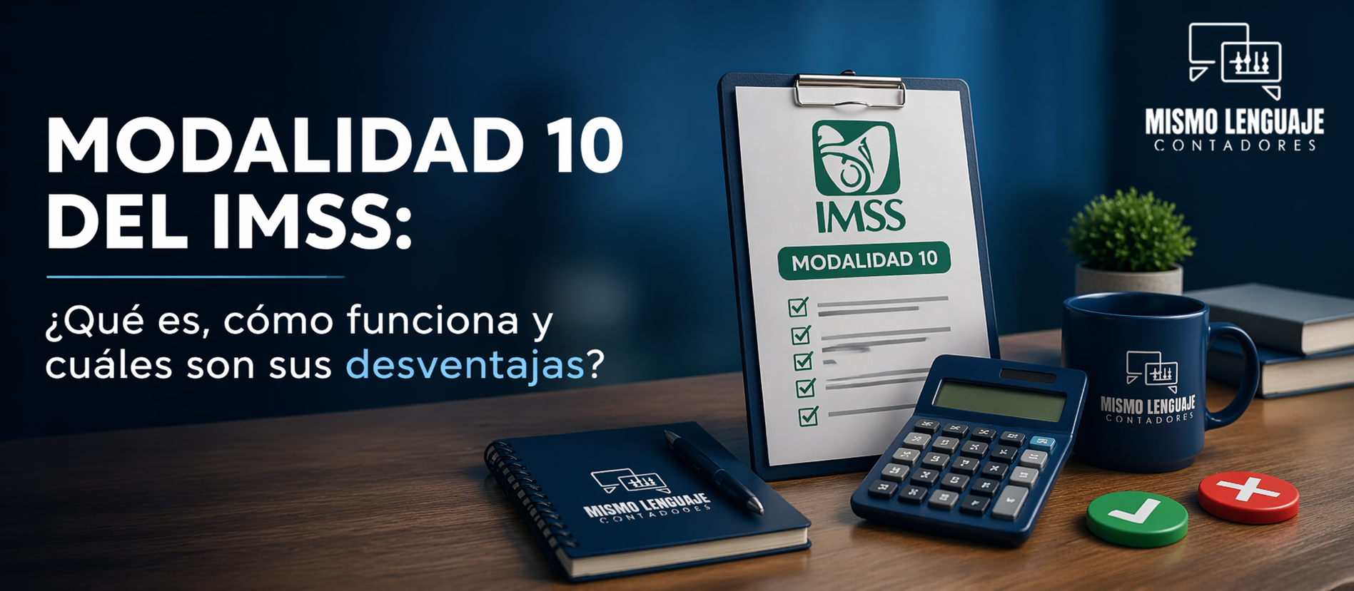 Cómo funciona la modalidad 10 del IMSS paso a paso